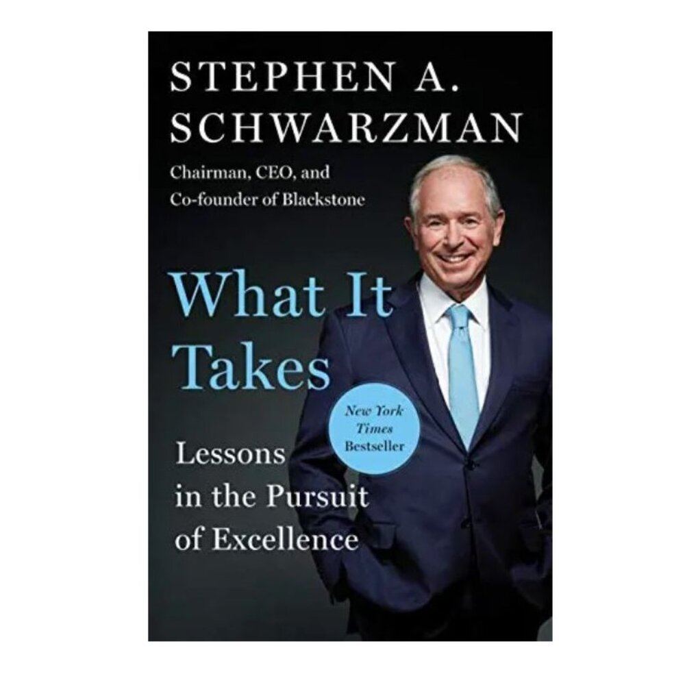 What It Takes By Stephen A. Schwarzman Hardcover New York Times Bestseller Busin